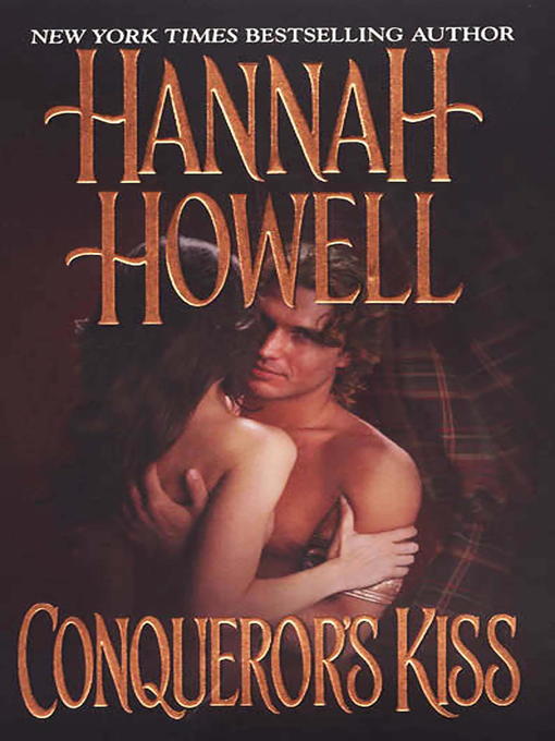 Title details for Conqueror's Kiss by Hannah Howell - Available